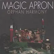 CD - Magic Apron - Orphan Harmony - Digipak