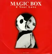 Magic Box - 4 Your Love