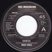 7inch Vinyl Single - Magic Circle - Scream Evil bw Lighting Her Fire