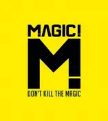 Magic! - Don't Kill the Magic
