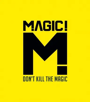 Magic! - Don't Kill the Magic