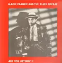LP - Magic Frankie & The Blues Disease - Are you listenin