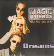 12inch Vinyl Single - Magic Friends Feat. The Voice Of B. - Dreams