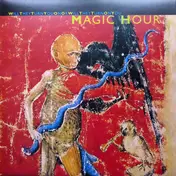 Magic Hour - Will They Turn You on or Will They Turn on You