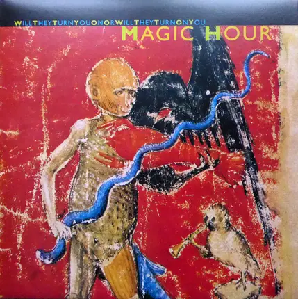 Magic Hour - Will They Turn You on or Will They Turn on You