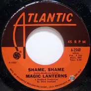 Magic Lanterns - Shame, Shame