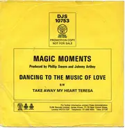 Magic Moments - Dancing To The Music Of Love
