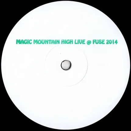 Magic Mountain High - Live @ Fuse 2014