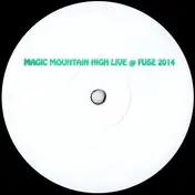 Magic Mountain High - Live @ Fuse 2014