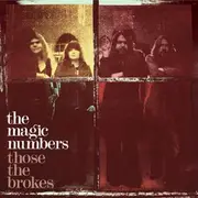 CD - The Magic Numbers - Those the Brokes