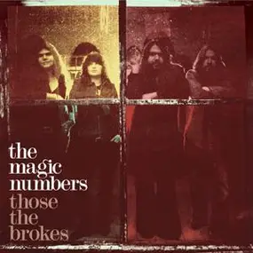 The Magic Numbers - Those the Brokes