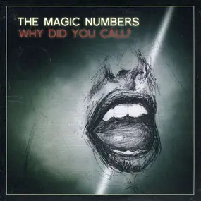 The Magic Numbers - Why Did You Call?