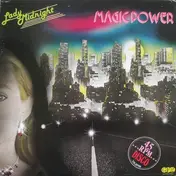 Magic Power - Lady Midnight / Livin' For The Moment