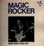 LP - Magic Sam and Shakey Jake - Magic Rocker