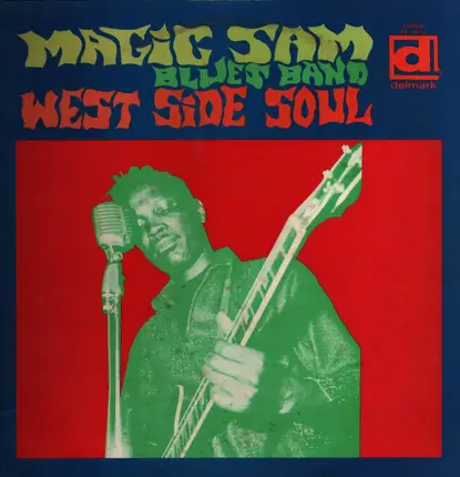 Magic Sam Blues Band - West Side Soul