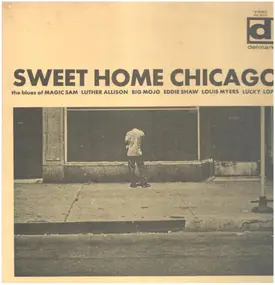Magic Sam - Sweet Home Chicago