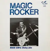 Magic Sam - Magic Rocker
