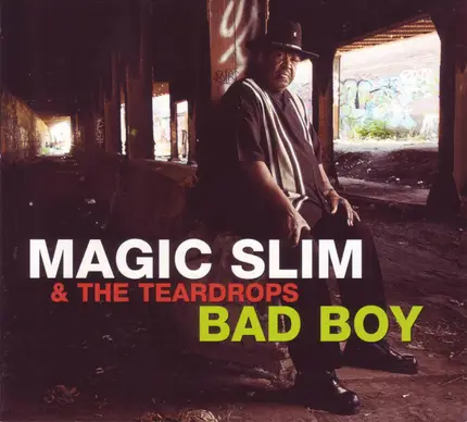 Magic Slim & The Teardrops - Bad Boy