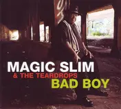 magic Slim and the Teardrops - Bad Boy
