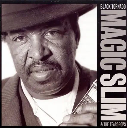 Magic Slim & The Teardrops - Black Tornado