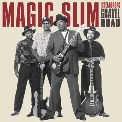 Magic Slim - Gravel Road