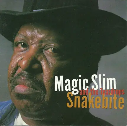 Magic Slim & The Teardrops - Snakebite