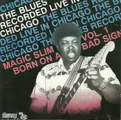 Magic Slim - Vol. 1 - Born On A Bad Sign