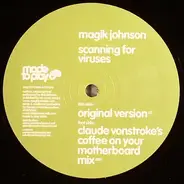 Magik Johnson - Scanning For Viruses