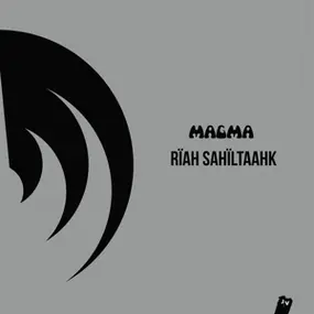 Magma - Riah Sahiltaahk