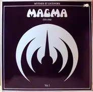 Magma - Mythes Et Légendes Vol.1
