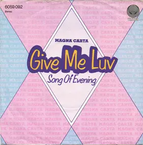 Magna Carta - Give Me Luv