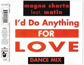 Magna Charta - I'd Do Anything For Love (Dance Mix)
