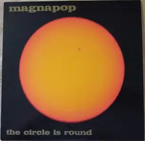 Magnapop - The Circle Is Round