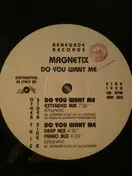 Magnetix - Do You Want Me