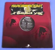 Magnificent 4 - I Need Ya