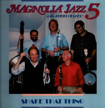 Magnolia Jazz 5 - Shake That Thing