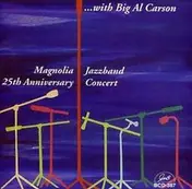 Magnolia Jazzband - 25th Anniversary Concert