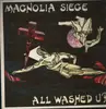 12inch Vinyl Single - Magnolia Siege - All Washed Up