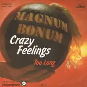 7inch Vinyl Single - Magnum Bonum - Crazy Feelings
