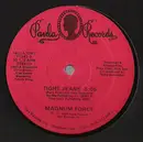 12'' - Magnum Force - Tight Jeans