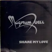 Magnum Force - Share My Love