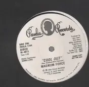 Magnum Force - Cool Out / Get In The Mix