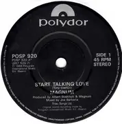 7inch Vinyl Single - Magnum - Start Talking Love