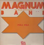 Magnum Band - La Seule Difference