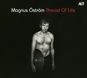 Magnus Ostrom - Thread of Life