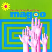 CD - Magoo - Vote the Pacifist Ticket Today