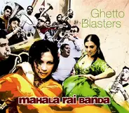 Mahala Rai Banda - Ghetto Blasters