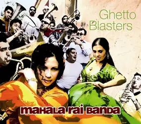 MAHALA RAI BANDA - Ghetto Blasters