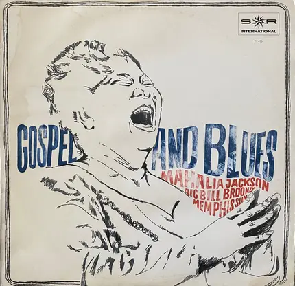 Mahalia Jackson , Big Bill Broonzy , Memphis Slim - Gospel And Blues