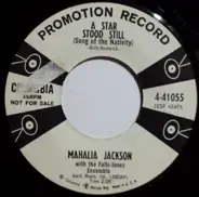 Mahalia Jackson - A Star Stood Still (Song Of The Nativity)